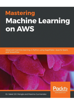 Mastering Machine Learning on AWS