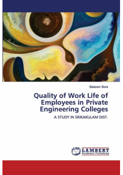 Quality of Work Life of Employees in Private Engineering Colleges