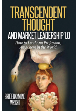 Transcendent Thought and Market Leadership 1.0
