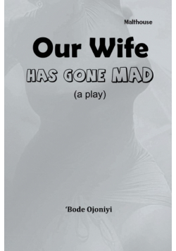 Our Wife Has Gone Mad