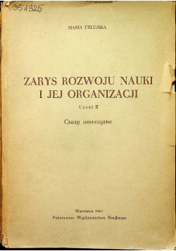 Zarys rozwoju nauki i jej organizacji Część II