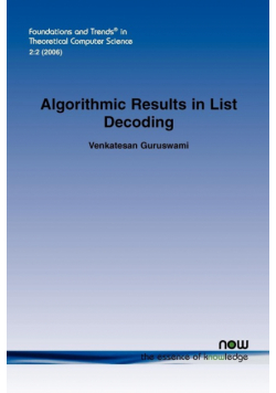 Algorithmic Results In List Decoding