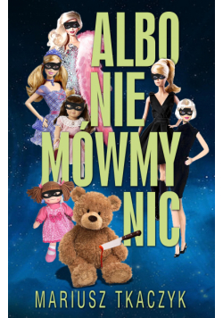 Albo nie mówmy nic
