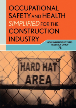 Occupational Safety and Health Simplified for the Construction Industry