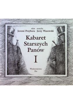 Kabaret Starszych Panów Tom I