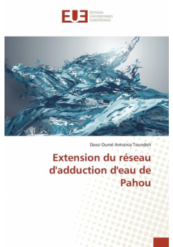 Extension du réseau d'adduction d'eau de pahou