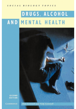 Drugs, Alcohol and Mental Health