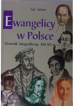 Ewangelicy w Polsce Słownik biograficzny XVI XX w.