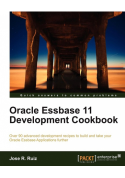 Oracle Essbase 11 Development Cookbook