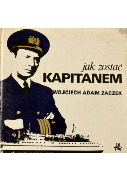 Jak zostać Kapitanem