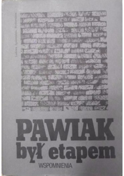 Pawiak był etapem wspomnienia