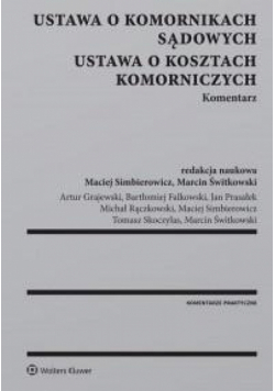 Ustawa o komornikach sądowych. Ustawa o kosztach..