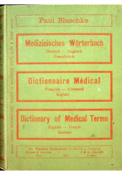 Medizinishces Worterbuch / Dictionnaire Medical / Dictionary of Medical Terms 1907 r.