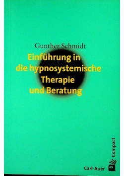 Einfuhrung in die hypnosystemische Therapie und Beratung