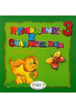 Rymowanki z charakterkiem część 3