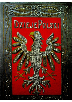 Ilustrowane dzieje Polski Tom I 1905 r.