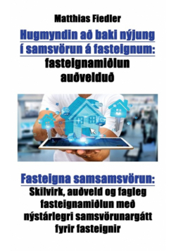 Hugmyndin að baki nýjung í samsvörun á fasteignum