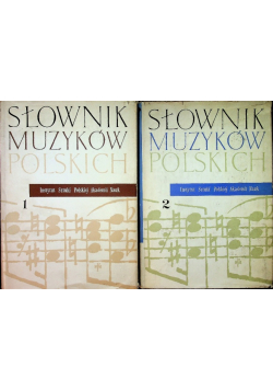 Słownik Muzyków Polskich tom 1 i 2