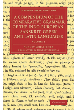A Compendium of the Comparative Grammar of the Indo-European, Sanskrit, Greek and Latin Languages
