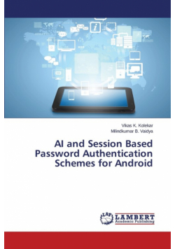 AI and Session Based Password Authentication Schemes for Android