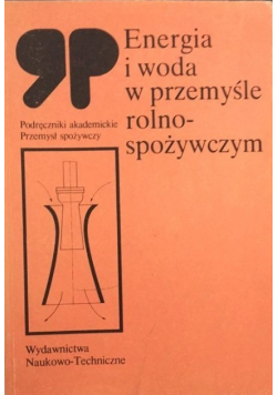 Energia i woda w przemyśle rolno spożywczym