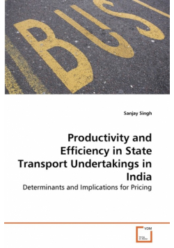 Productivity and Efficiency in State Transport Undertakings in India