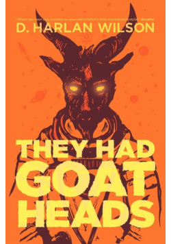 They Had Goat Heads