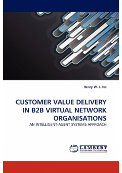 Customer Value Delivery In B2B Virtual Network Organisations