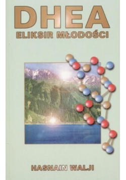 Dhea. Eliksir młodości