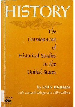 History the Development of Historical Studies in the United States