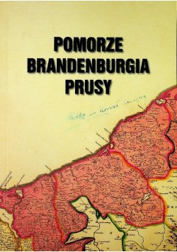 Pomorze Brandenburgia Prusy