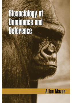 Biosociology of Dominance and Deference
