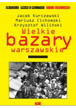 Wielkie bazary warszawskie