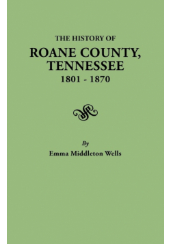 History of RoAne County, Tennessee, 1801-1870