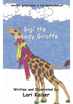 Gigi the Greedy Giraffe