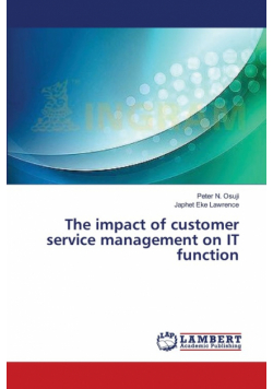 The impact of customer service management on IT function