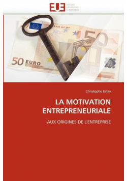 La motivation entrepreneuriale