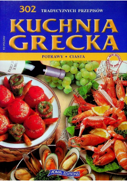 302 tradycyjnych przepisów Kuchnia Grecka