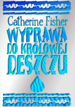 Wyprawa do królowej deszczu