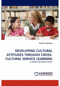 Developing Cultural Attitudes Through Cross-Cultural Service Learning