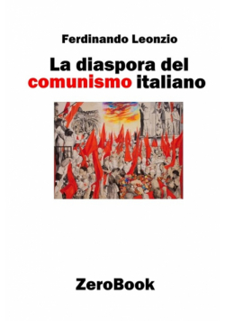 La diaspora del comunismo italiano