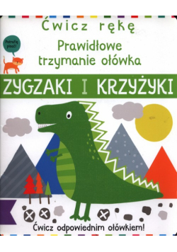 Ćwicz rękę. Zygzaki i krzyżyki
