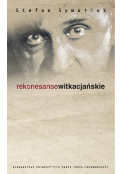 Rekonesanse Witkacjańskie
