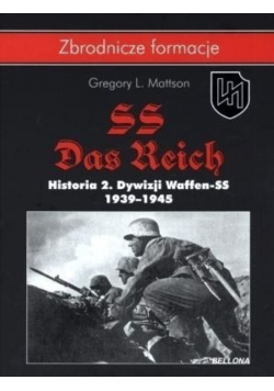 Zbrodnicze formacje SS Das Reich 1939 - 1945
