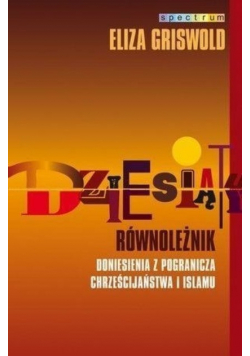 Dziesiąty równoleżnik Doniesienia z pogranicza