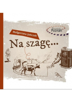 Poznaj Poznań Na szagę