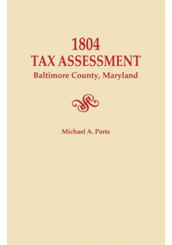 1804 Tax Assessment, Baltimore County, Maryland