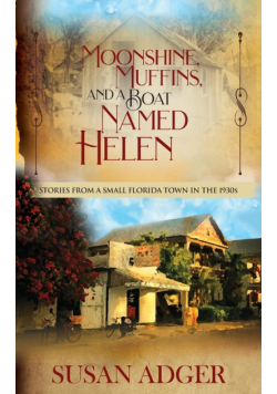Moonshine, Muffins, and a Boat Named Helen