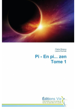 Pi - en pi... zen tome 1