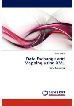 Data Exchange and Mapping using XML